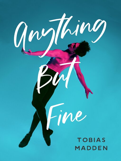 Title details for Anything But Fine by Tobias Madden - Available